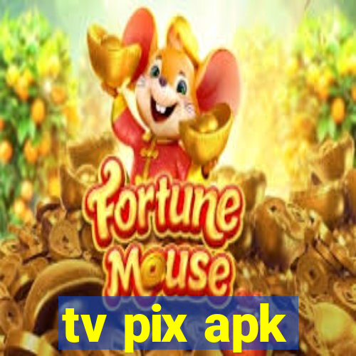 tv pix apk